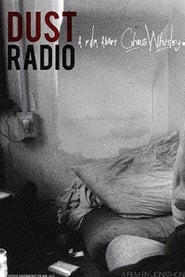 Dust Radio A Film About Chris Whitley' Poster