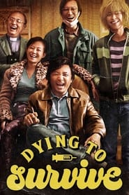 Dying to Survive' Poster