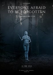 Everyone Afraid to Be Forgotten' Poster