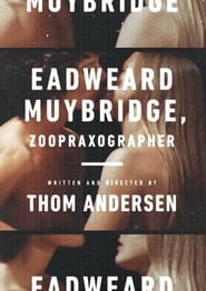 Streaming sources forEadweard Muybridge Zoopraxographer