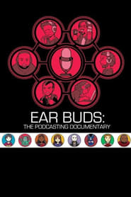 Ear Buds The Podcasting Documentary' Poster