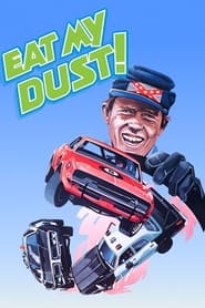 Eat My Dust' Poster