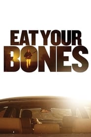 Eat Your Bones' Poster