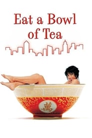 Eat a Bowl of Tea' Poster