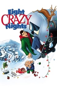 Eight Crazy Nights' Poster