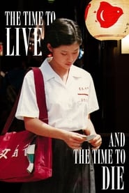 The Time to Live and the Time to Die' Poster