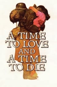 A Time to Love and a Time to Die' Poster