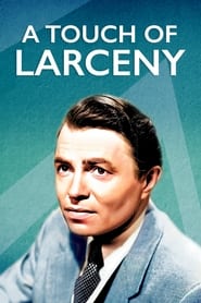 A Touch of Larceny' Poster