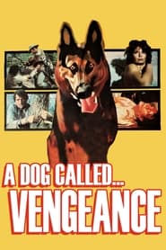 A Dog Called Vengeance' Poster