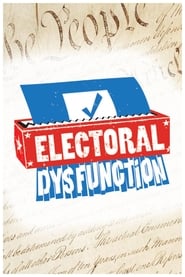 Electoral Dysfunction' Poster