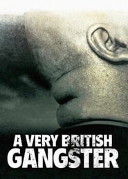 A Very British Gangster' Poster