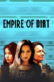 Empire of Dirt' Poster