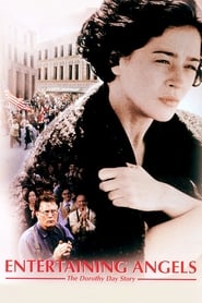 Entertaining Angels The Dorothy Day Story' Poster
