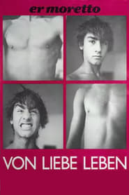 Er Moretto  Von Lieben leben' Poster