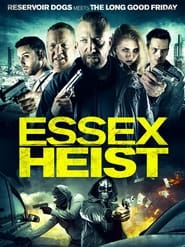 Essex Heist' Poster