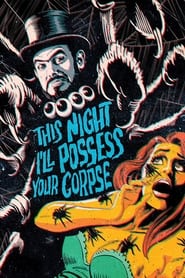 This Night Ill Possess Your Corpse' Poster