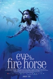 Streaming sources forEve and the Fire Horse