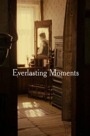 Everlasting Moments' Poster