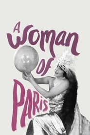 A Woman of Paris A Drama of Fate