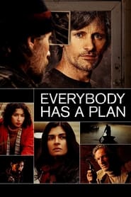 Everybody Has a Plan' Poster