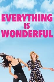Everything is Wonderful' Poster