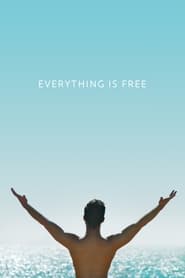 Everything Is Free' Poster