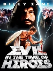 Evil  In the Time of Heroes' Poster