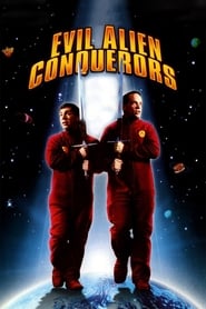 Evil Alien Conquerors' Poster