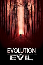 Evolution of Evil' Poster