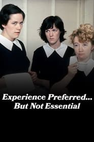 Experience Preferred But Not Essential' Poster