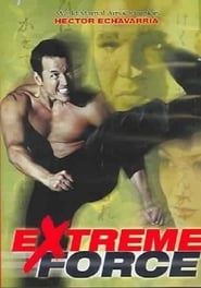 Extreme Force' Poster