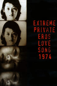 Streaming sources forExtreme Private Eros Love Song 1974