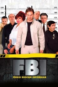 FBI Frikis buscan incordiar' Poster
