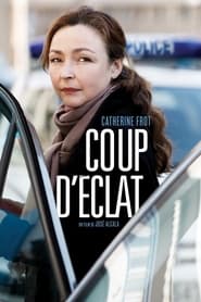 Coup dclat' Poster