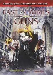 Fast Zombies with Guns' Poster