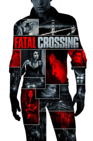 Fatal Crossing' Poster