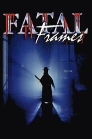 Fatal Frames' Poster