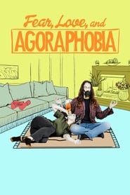 Fear Love and Agoraphobia' Poster