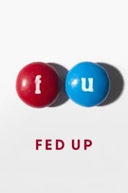 Fed Up' Poster