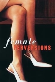Female Perversions' Poster