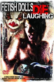 Fetish Dolls Die Laughing' Poster