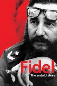 Streaming sources forFidel The Untold Story