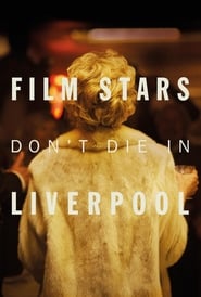 Film Stars Dont Die in Liverpool' Poster