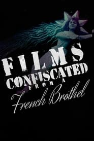 Films Confiscated from a French Brothel' Poster