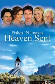 Fishes n Loaves Heaven Sent' Poster