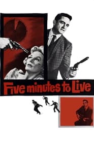 Five Minutes to Live' Poster