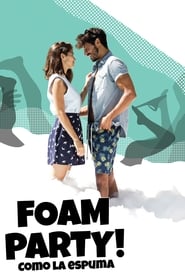 Foam Party' Poster