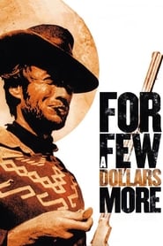 For a Few Dollars More' Poster