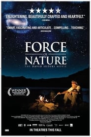 Force of Nature The David Suzuki Movie' Poster