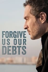 Forgive Us Our Debts' Poster